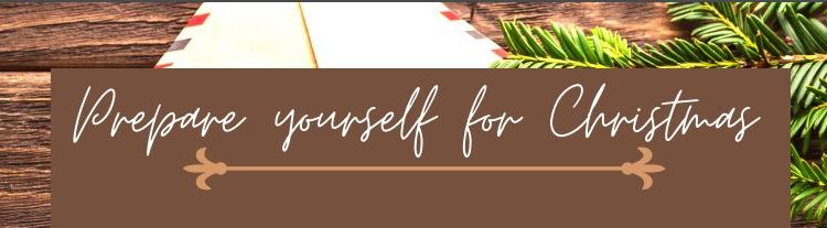 Prepare yourself for Christmas