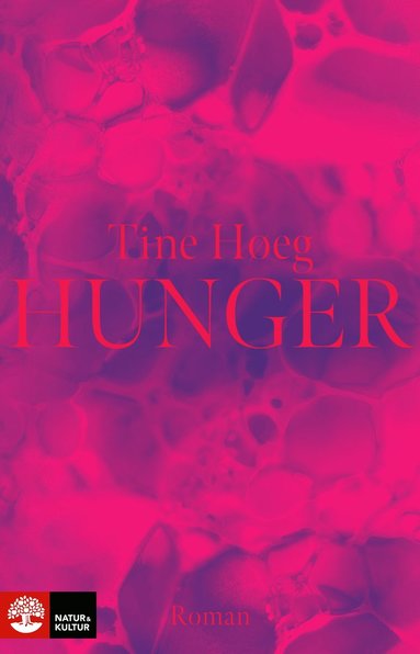Bokomslag: Hunger av Tine Hoeg